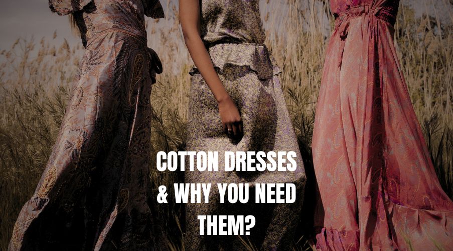 Why Cotton is the Best Fabric For Summers?